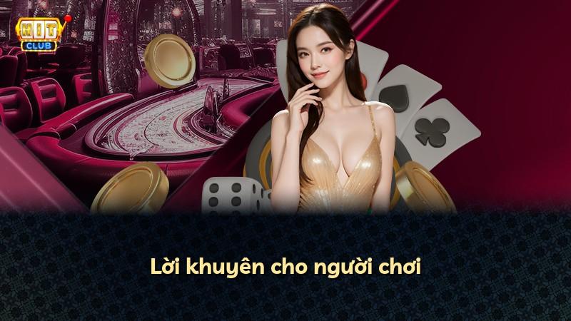 Lời khuyên cho người chơi